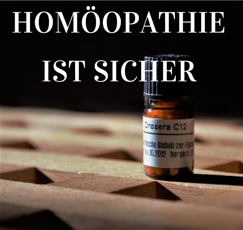 Homöopathie ist sicher